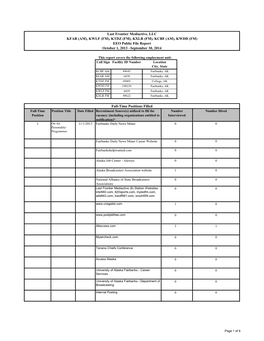 Last Frontier Mediactive, LLC KFAR (AM), KWLF (FM), KTDZ (FM), KXLR (FM), KCBF (AM), KWDD (FM) EEO Public File Report October 1, 2013 –September 30, 2014