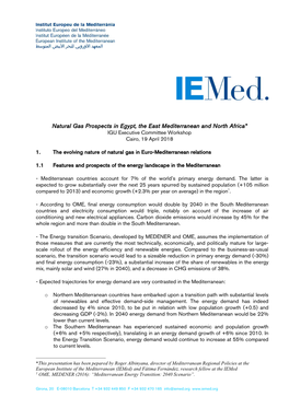 Natural Gas Prospects in Egypt, the East Mediterranean and North Africa* IGU Executive Committee Workshop Cairo, 19 April 2018
