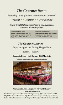 The Gourmet Room Featuring Three Gourmet Menus Under One Roof