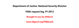 National Security Division FOIA Request Log, FY 2013