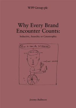 Why Every Brand Encounter Counts: Seductive, Anarchic Or Catastrophic