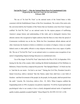 In God We Trust” — Why the National Motto Poses No Constitutional Crisis Prepared by the American Center for Law and Justice February 2006