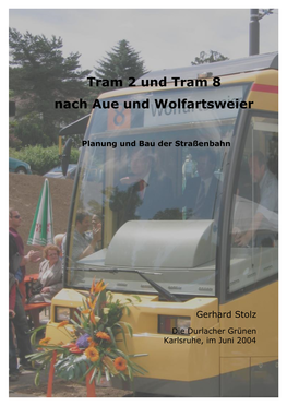 Tram 2 Und Tram 8 Nach Aue Und Wolfartsweier