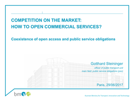 Public Passenger Transport Services • Competitive Services 3 Arafer | Competition and Regulation Bmvit II/Infra 3 - Public Transport Unit