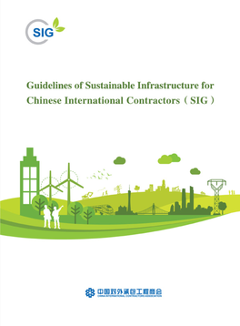 Guidelines of Sustainable Infrastructure for Chinese International Contrac- Tors (SIG)