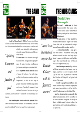 THE BAND the MUSICIANS Ricardo Esteve Flamenco Guitar Jerez-Texas Is a Musical Mosaic That Ricardo Esteve Colours with His Vibrant Flamenco Touches