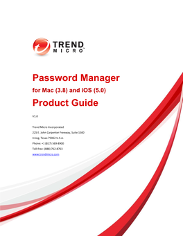 Trend Micro™ Password Manager for Mac and Ios Product Guide