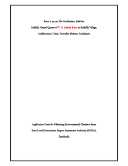Form 1 As Per EIA Notification 2006 for Redhills Gravel Quarry of V. G. Sathish Babu in Redhills Village, Madhavaram Taluk, Ti