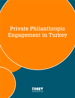 Private Philanthropic Engagement in Turkey Private Philanthropic Engagement in Turkey