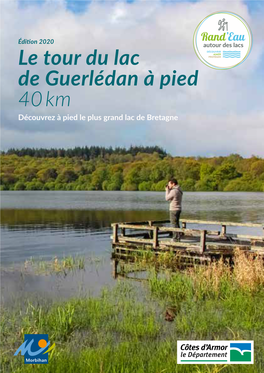Le Tour Du Lac De Guerlédan À Pied 40Km
