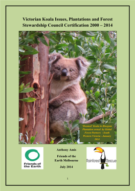 Victorian Koala Issues, Plantations and Forest Stewardship Council Certification 2000 – 2014