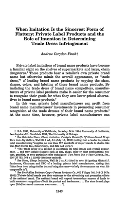 When Imitation Is the Sincerest Form of Flattery: Private Label Products and the Role of Intention in Determining Trade Dress Infringement