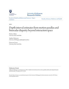 Depth Interval Estimates from Motion Parallax and Binocular Disparity Beyond Interaction Space Barbara Gillam University of New South Wales