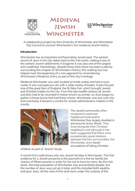Medieval Jewish Winchester a Collaborative Project by the University of Winchester and Winchester City Council to Uncover Winchester’S Rich Medieval Jewish History