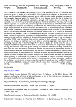 Wire Technology: Process Engineering and Metallurgy, 2010, 332 Pages, Roger N