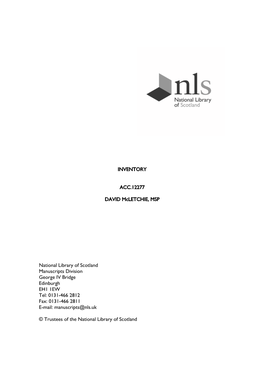 INVENTORY ACC.12277 DAVID Mcletchie, MSP National Library of Scotland Manuscripts Division George IV Bridge Edinburgh EH1 1EW Te