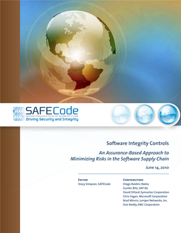 Software Integrity Controls an Assurance-Based Approach to Minimizing Risks in the Software Supply Chain June 14, 2010