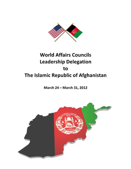 World Affairs Councils Leadership Delegation to the Islamic Republic of Afghanistan