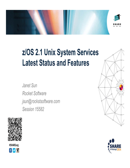 Z/OS 2.1 Unix System Services Latest Status and Features