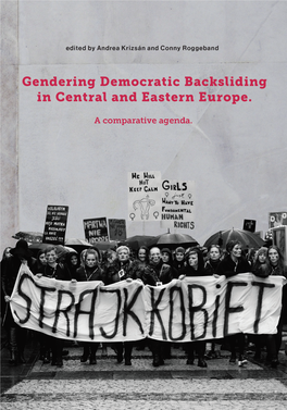 Gendering Democratic Backsliding in Central and Eastern Europe. A
