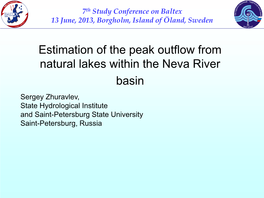 Estimation of the Peak Outflow from Natural Lakes Within the Neva River