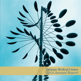 Gritman Medical Center 2014 Annual Report People Focused Community Driven Health Care