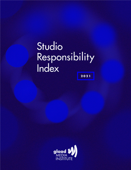 The GLAAD 2021 Studio Responsibility Index