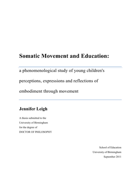 Somatic Movement and Embodiment Are Terms That Are Used to Describe the Phenomena of Movement As Experienced from Within