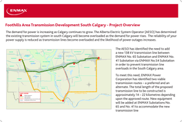 Foothills Area Transmission Development South Calgary - Project Overview the Demand for Power Is Increasing As Calgary Continues to Grow