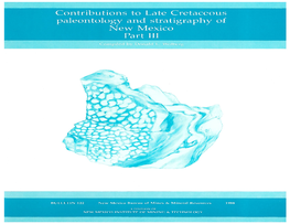 Contributions to Late Cretaceous Paleontology and Stratigraphy of New Mexico Part III