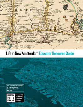 Slavery in New Amsterdam Slavery Became an Integral Part of New Amsterdam’S Economy and Society Almost from Slavery in the Beginning