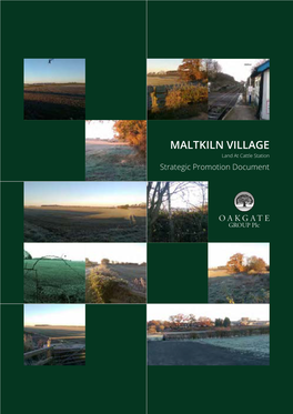 MALTKILN VILLAGE Land at Cattle Station Strategic Promotion Document the TEAM