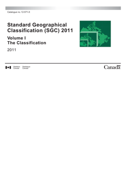 Standard Geographical Classification (SGC) 2011 Volume I the Classification 2011 How to Obtain More Information