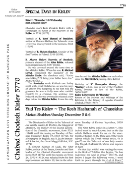 Kislev 5770/2009 SPECIAL DAYS in KISLEV Volume 20, Issue 9 Kislev 1/November 18/Wednesday Rosh Chodesh Kislev