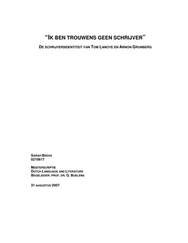 “Ik Ben Trouwens Geen Schrijver”