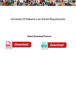 University of Alabama Law School Requirements