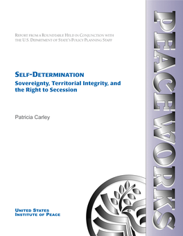 Self-Determination: Sovereignty, Territorial Integrity, and the Right To