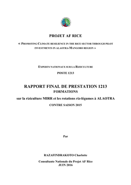 RAPPORT FINAL DE PRESTATION 1213 FORMATIONS Sur La Riziculture MIRR Et Les Rotations Riz-Légumes À ALAOTRA