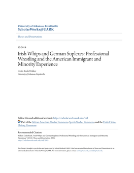 Professional Wrestling and the American Immigrant and Minority Experience Colin Rush Walker University of Arkansas, Fayetteville