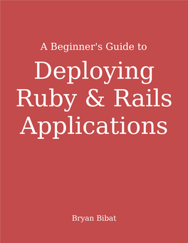 A Beginner's Guide to Deploying Rails