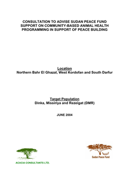 Consultation to Advise Sudan Peace Fund Support on Community-Based Animal Health Programming in Support of Peace Building