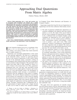 Approaching Dual Quaternions from Matrix Algebra Federico Thomas, Member, IEEE
