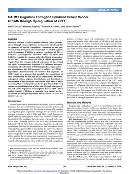 CARM1 Regulates Estrogen-Stimulated Breast Cancer Growth Through Up-Regulation of E2F1 Seth Frietze,1 Mathieu Lupien,2,3 Pamela A