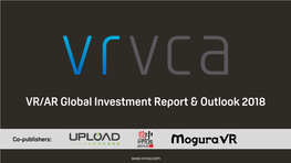 VR/AR Global Investment Report & Outlook 2018