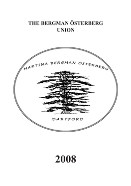 The Bergman Österberg Union 2008 1 Letter from the Chairman Dear Friends