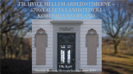 Til Hvile Mellem Arbejdstimerne – 1700-Tallets Landsteder I Københavns Opland