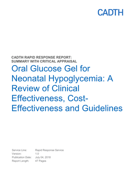 Oral Glucose Gel for Neonatal Hypoglycemia: a Review of Clinical Effectiveness, Cost- Effectiveness and Guidelines