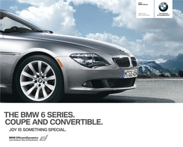 The Bmw 6 Series. Coupe and Convertible. Joy Is Something Special