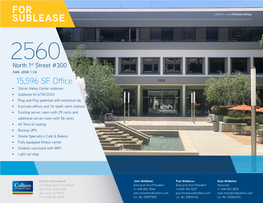 FOR SUBLEASE 2560 North 1St #300 // San Jose // California Colliers.Com/Siliconvalley