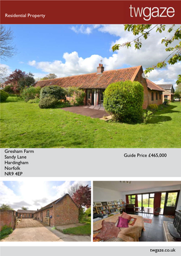 Residential Property Gresham Farm Sandy Lane Hardingham Norfolk NR9 4EP Guide Price £465,000 Twgaze.Co.Uk